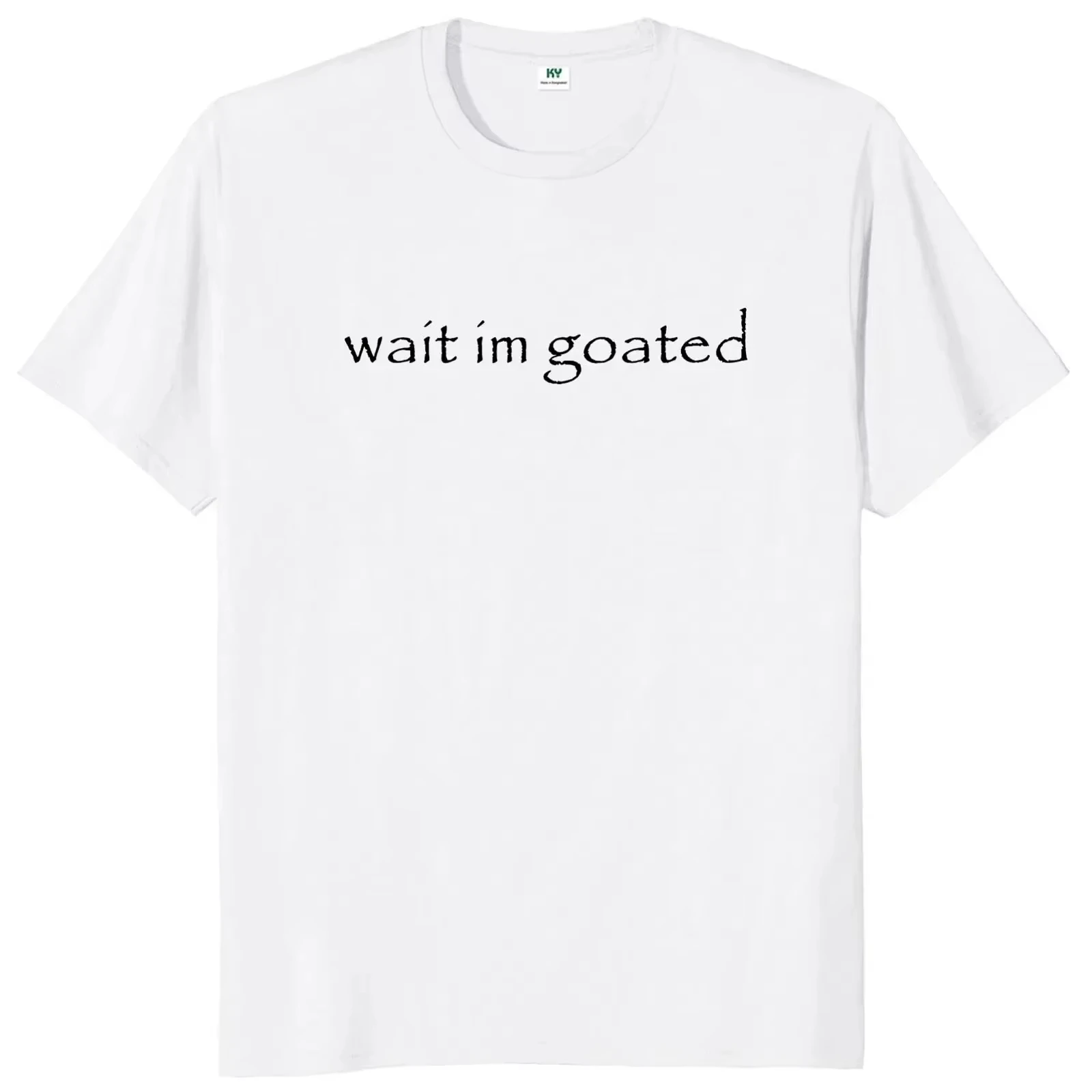 

Новая футболка с надписью "Wait I'm Goated", забавный мем-тренд Y2k, с коротким рукавом, круглым вырезом, унисекс, летняя повседневная футболка, оверсайз.