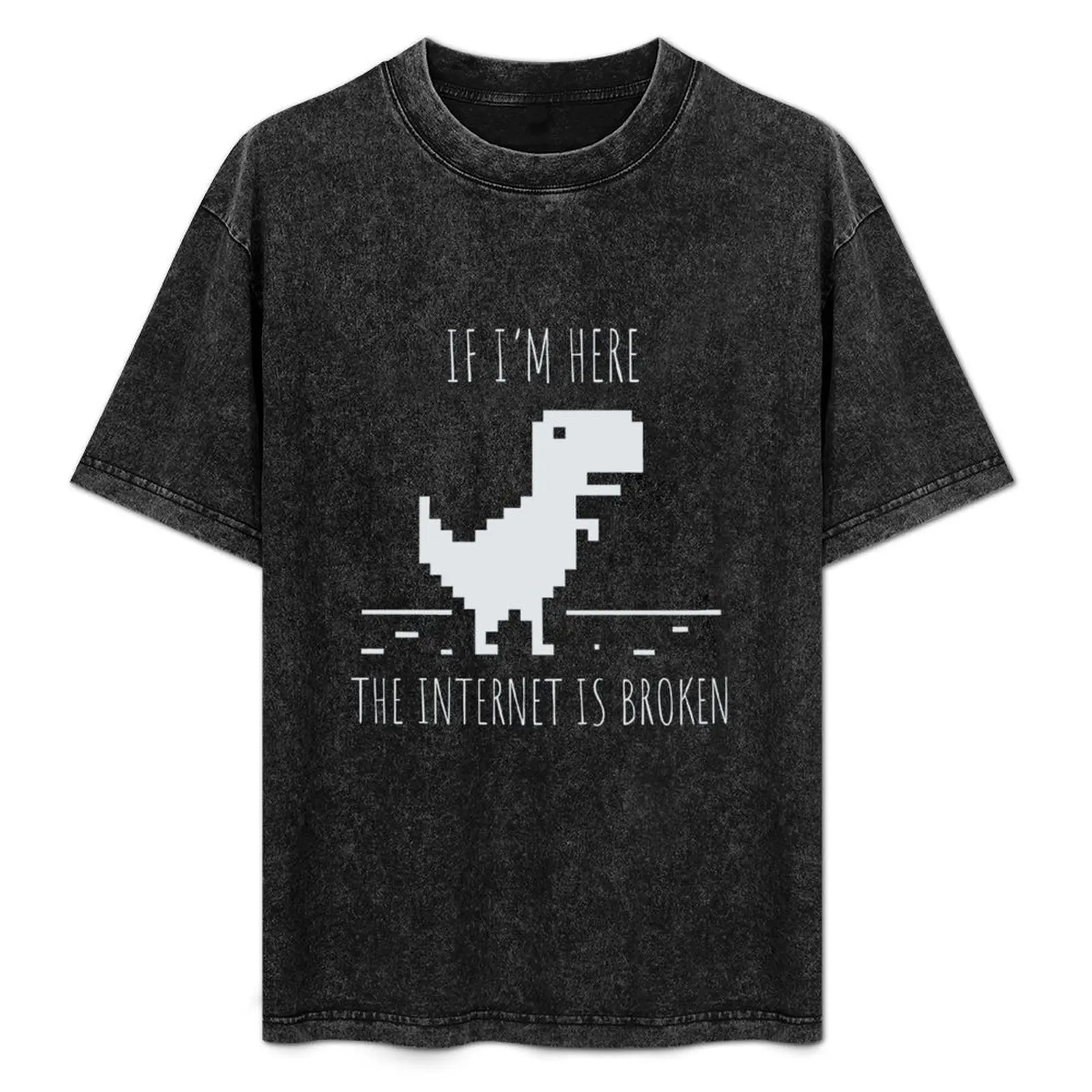 

Developer If I'm here the Internet is Broken T-Shirt