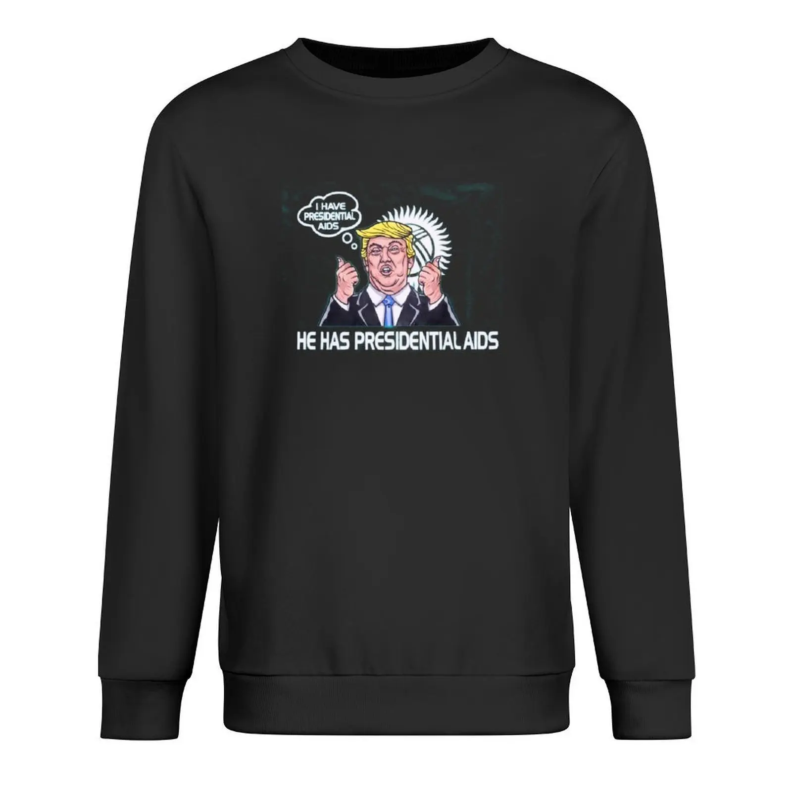 

I HAVE PRESIDENTAL AIDS CoolShirtz/Cold Ones Pullover men clothes fashion men men wear men's autumn clothes hooded sweatshirts
