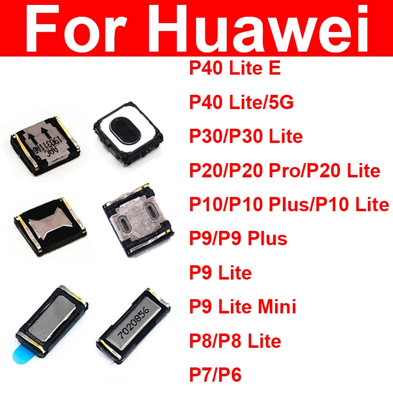 Earpiece Speaker For Huawei P6 P7 P8 P9 P10 P20 P30 P40 Lite E Mini Pro Plus 5G 2017 2016 2015 Earphone Speaker Replacement Part