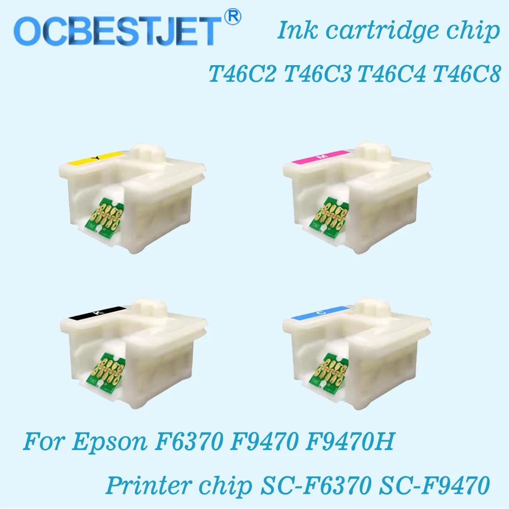 

T46C2 T46C3 T46C4 Ink Cartridge Chip for Epson SCF6370 SCF9470 SCF9470H Epson SureColor F6370 F9470 F9470H Printer