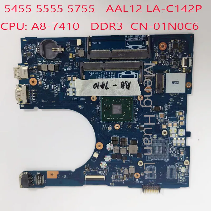 

AAL12 LA-C142P CN-01N0C6 01N0C6 For Dell Inspiron 5455 5555 5755 CPU:A8-7410 DDR3 UMA 100%Test OK