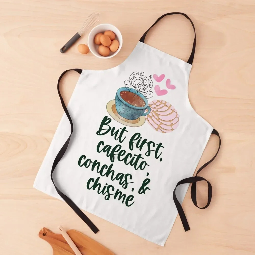 

But first cafecito, conchas & chisme Apron Women's Dress Woman Work For Women Kitchen Hairdresser Apron