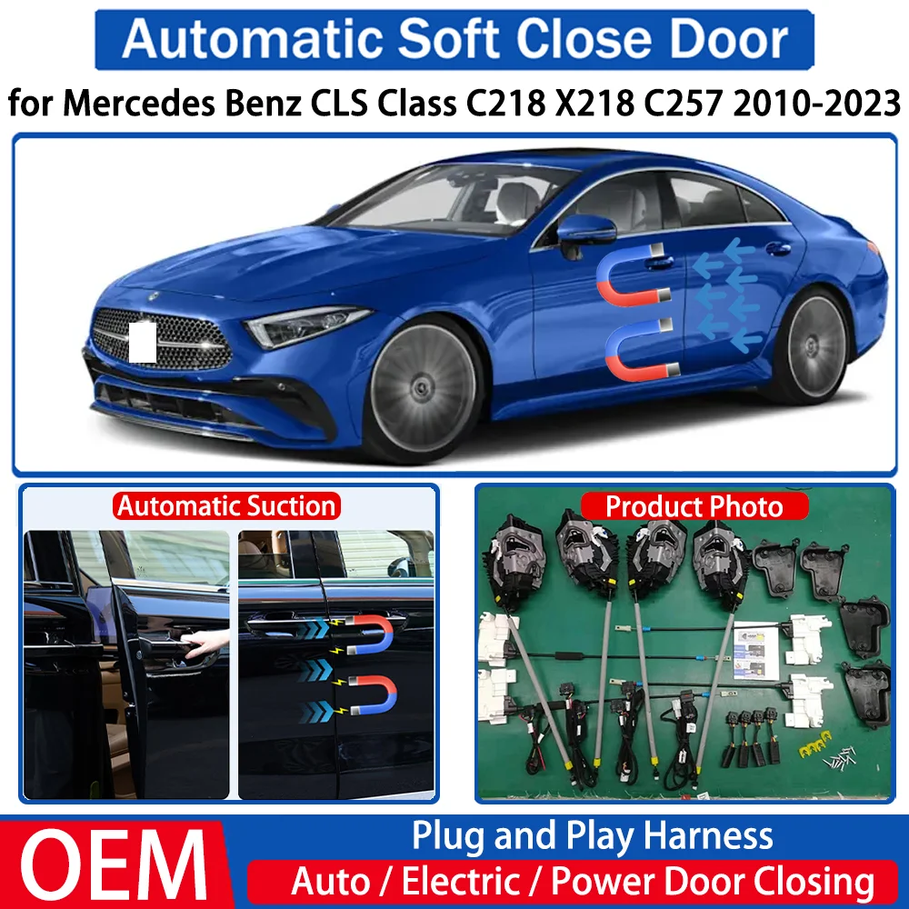 

for Mercedes Benz CLS Class C218 X218 C257 2010-2023 Car Automatic Soft Close Door Electric Suction Auto Power Closing System