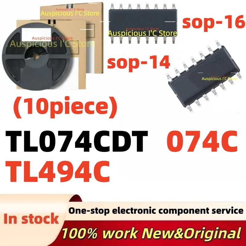 (10Pcs) TL074CDT TL074C 074C SOP-14 TL494CDR TL494CD TL494C TL494 SOP-16
