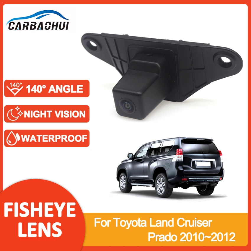 

CCD HD Fisheye Rear View Camera Car Bakcup Reverse Parking Monitor Night Vision For Toyota Land Cruiser Prado 2010~2012