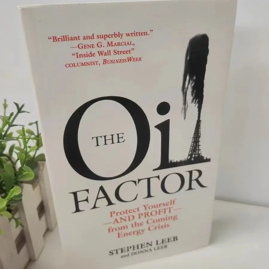 

The Oil Factor: Protect Yourself and Profit from the Coming Energy Crisis By Stephen Leeb English Book