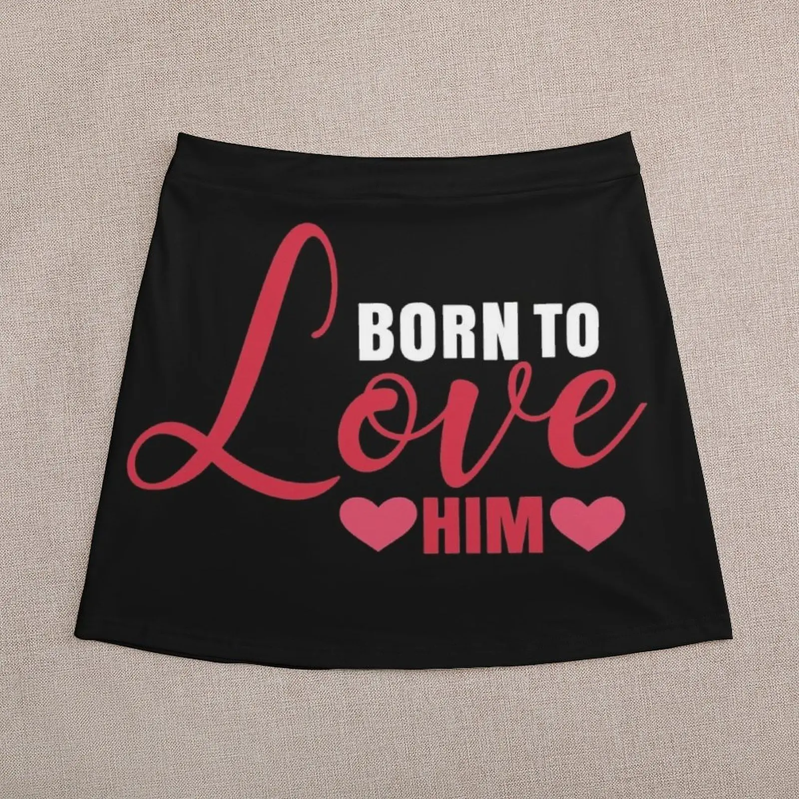 born to love him,valentine&amp;#39;s day gift for girlfriend,Valentine&amp;#39;s Day 2021 Mini Skirt