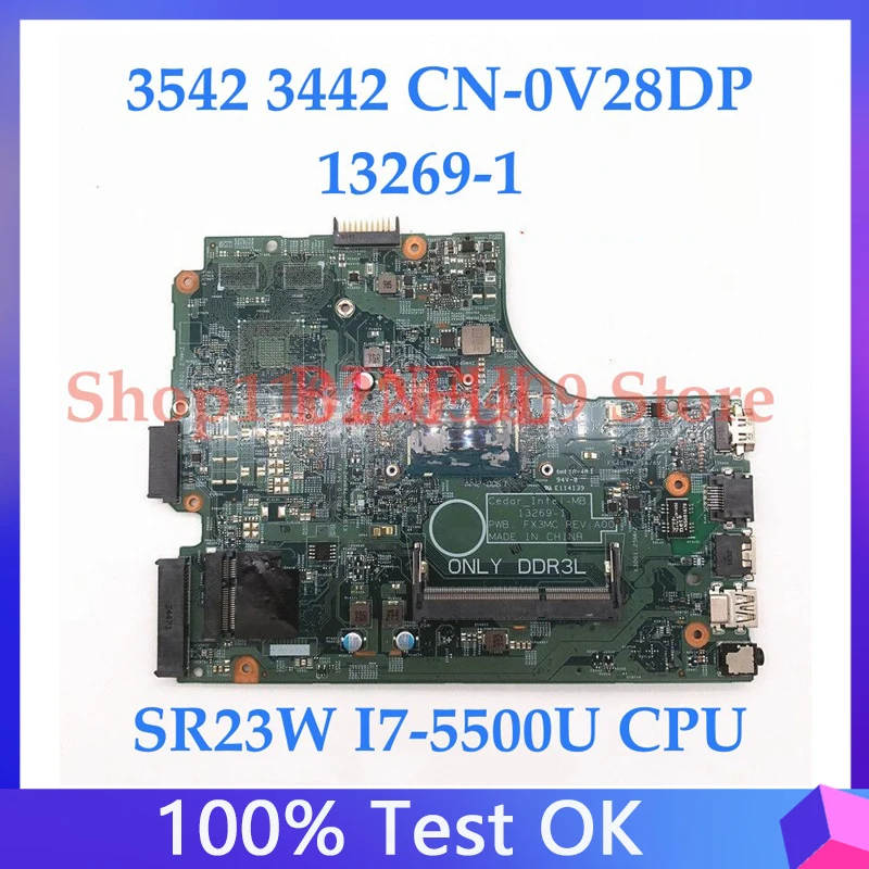 Mainboard CN-0V28DP 0V28DP V28DP W/SR23W I7-5500U CPU For DELL Inspiron 17 5749 3543 Laptop Motherboard 13269-1 100% Full Tested