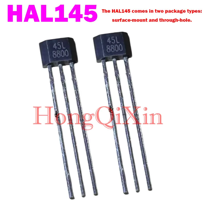 10 PCS/LOT  HAL145 Screen-printed 45L High-Frequency, High-Speed All-Pole Sensor Switch, Voltage 3.5–24 V   IC Electronic Compon