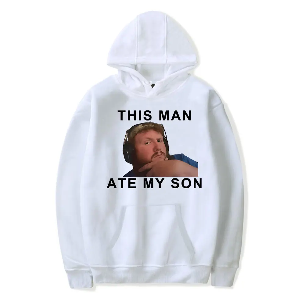 Caseoh This Man Ate My Son Hoodie Women Men Long Sleeve Sweatshirt Fashion Pullover Clothes