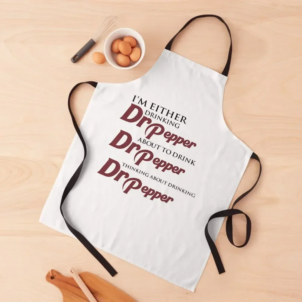 

I’m Either Drinking Dr Pepper About To Drink Dr Pepper Thinking About Drinking Dr Pepper Apron Womens Dresses chef for man Apron