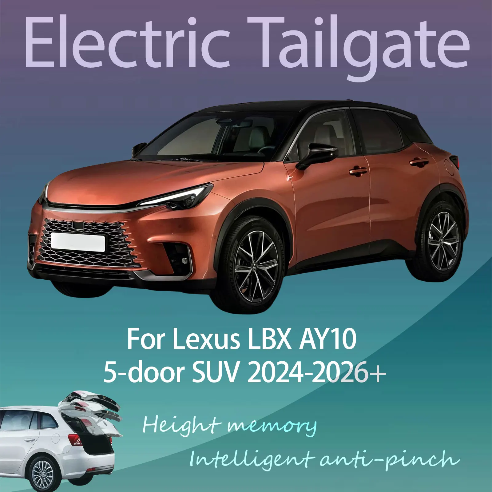 For Lexus LBX AY10 5-door SUV 2024-2026+ Automatic Opening Closing and Anti-pinch Functions Electric Tailgate with Sensor Trunk