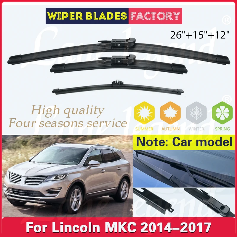 

For Lincoln MKC 2014 2015 2016 2017 Wiper Front Rear Wiper Blades Windshield Windscreen Rain Brush Car Accessories 26"+15"+12"