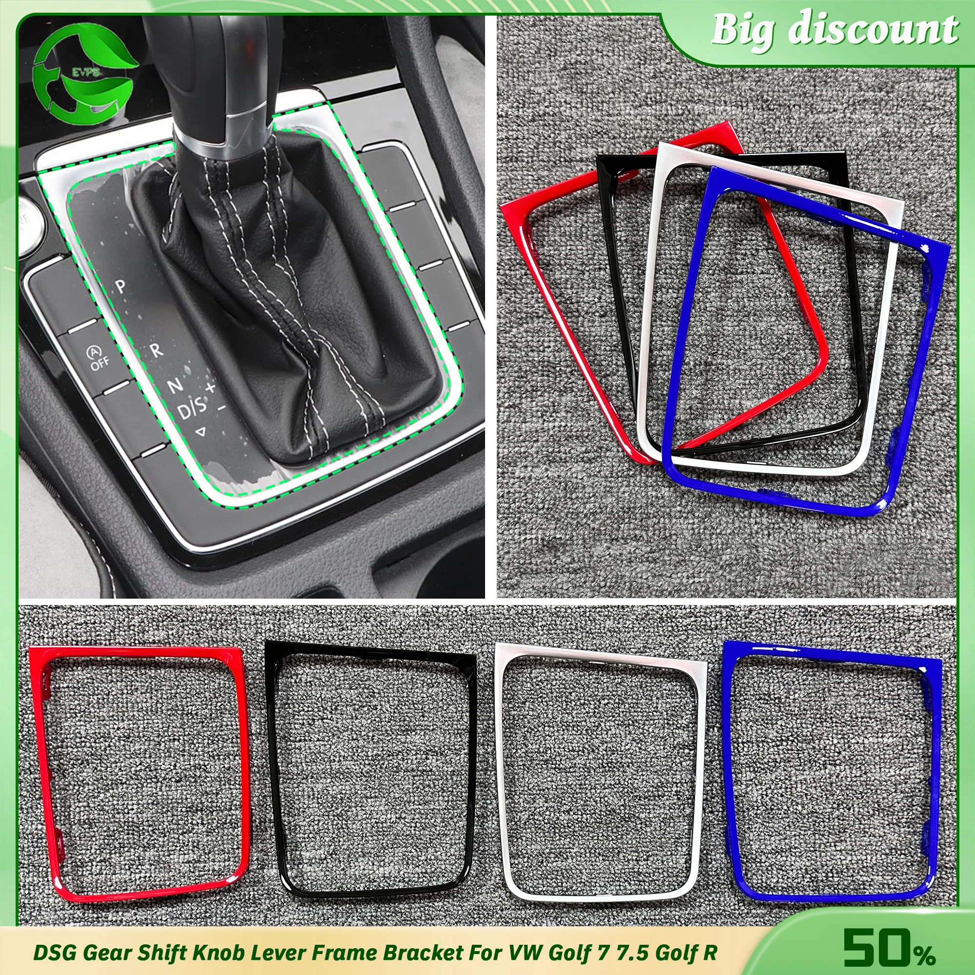 

For the shift lever inner frame of Vw Golf 7 in four colors