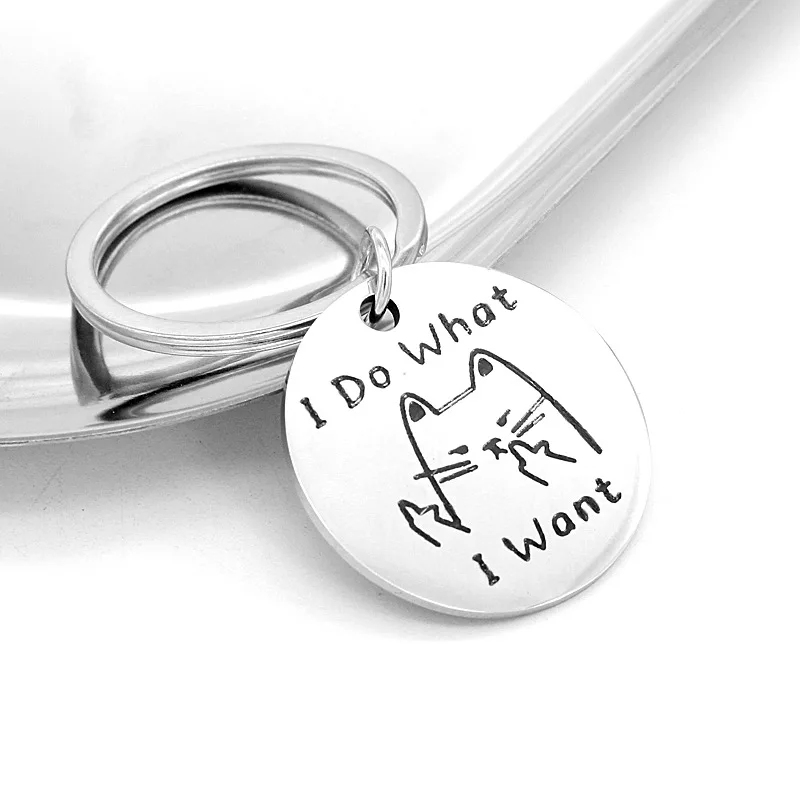 Cartoon KeyChain Men Cat Key Chain Women Stainless Steel  Key Ring I Do What I Want Pendant Party Charm Friend Gift Silver Color