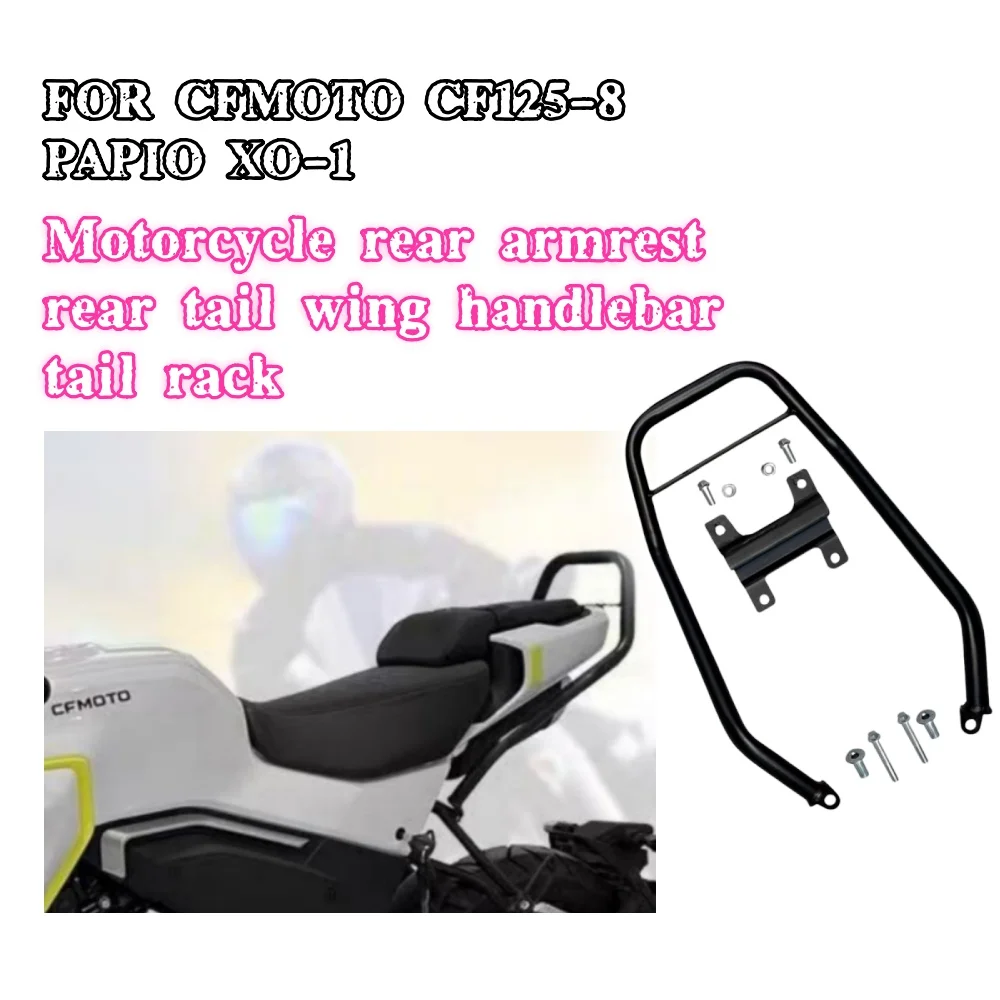 

Motorcycle Rear Armrest Backrest Support Rear Handrail Tail Frame Modified Accessories For CFMOTO CF125-8 PAPIO XO-1 Papio xo-1