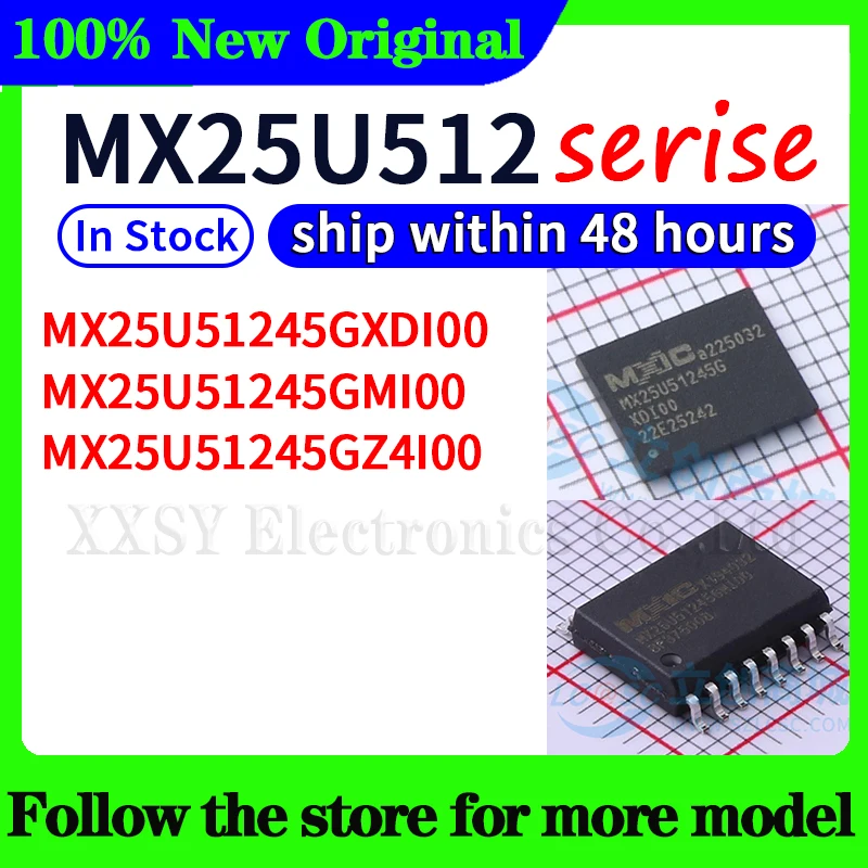 

MX25U51245GXDI00 MX25U51245GMI00 MX25U51245GZ4I00 In stock 48 hours ship