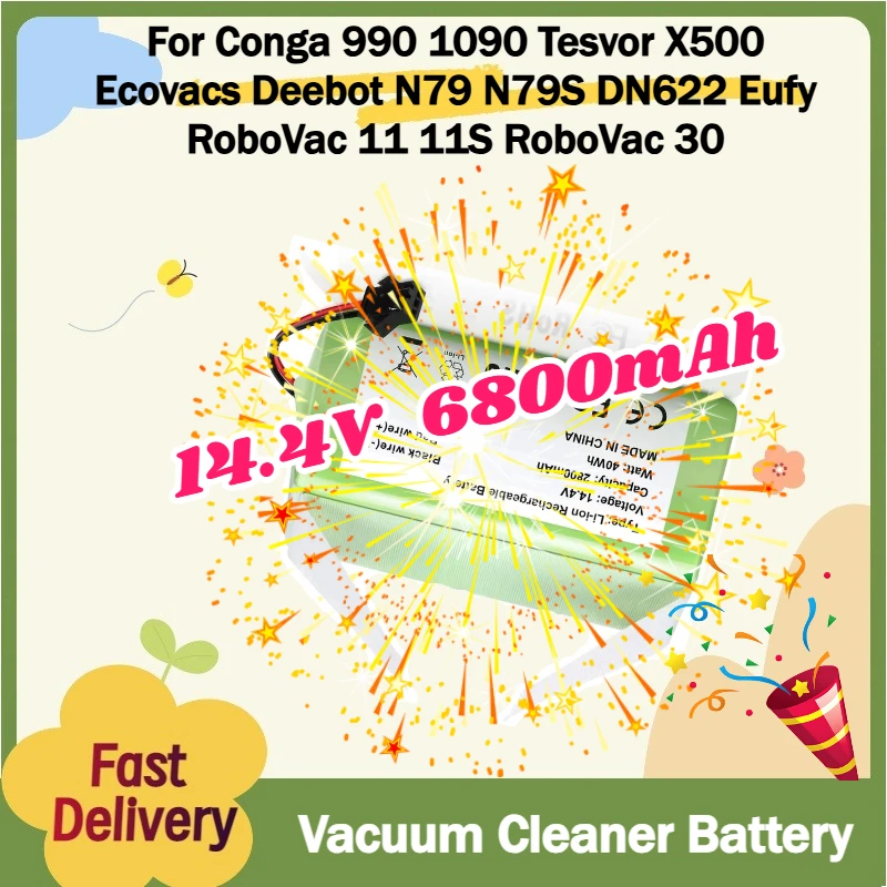 

For Conga 990 1090 Tesvor X500 Ecovacs Deebot N79 N79S DN622 Eufy RoboVac 11 11S RoboVac 30 14.4V 6800mAh Vacuum Cleaner Battery