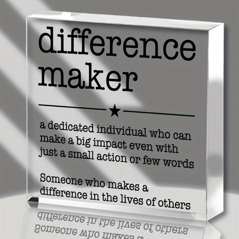 Acrylic Plaque for Inspiring Difference Maker – Motivational Desktop Decor with Bold Text Design, Clear Bold Font, No Power Need