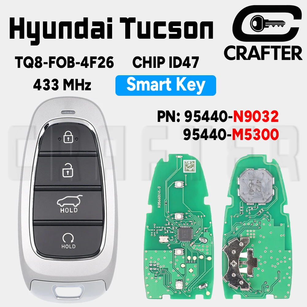 

Ключ Crafters TQ8-FOB-4F26 CHIP ID47 433 МГц, умный ключ от автомобиля, 4 кнопки для Hyundai Tucson 2020+, артикул: 95440-M5300/N9032 TQ8-FOB-4F20