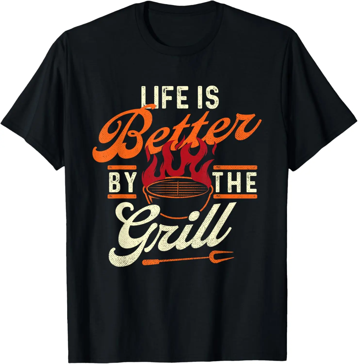 

Life is Better by the Grill - Barbecue BBQ Lover Grilling T-Shirt