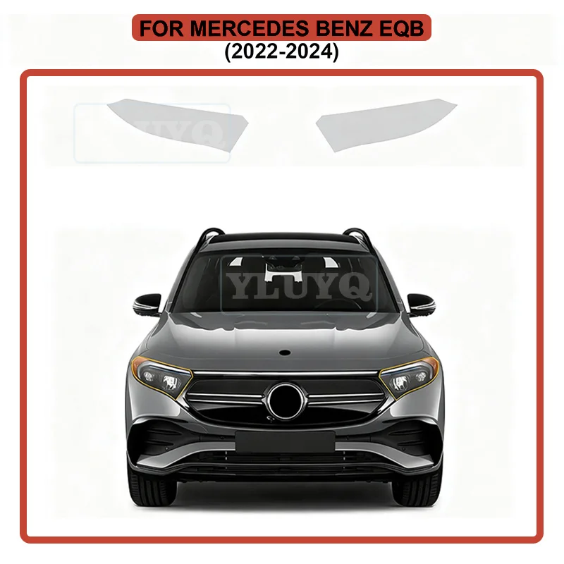 

TPU Car Front Headlight Film Clear Bra PPF Kit for Mercedes-Benz EQB 2022 2023 2024 Paint Protection Film Anti Scratch