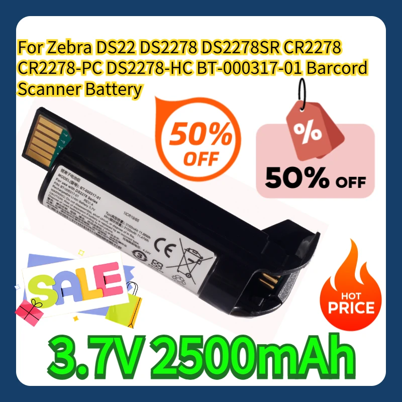 

3.7V 2500mAh For Zebra DS22 DS2278 DS2278SR CR2278 CR2278-PC DS2278-HC BT-000317-01 Barcord Scanner Battery