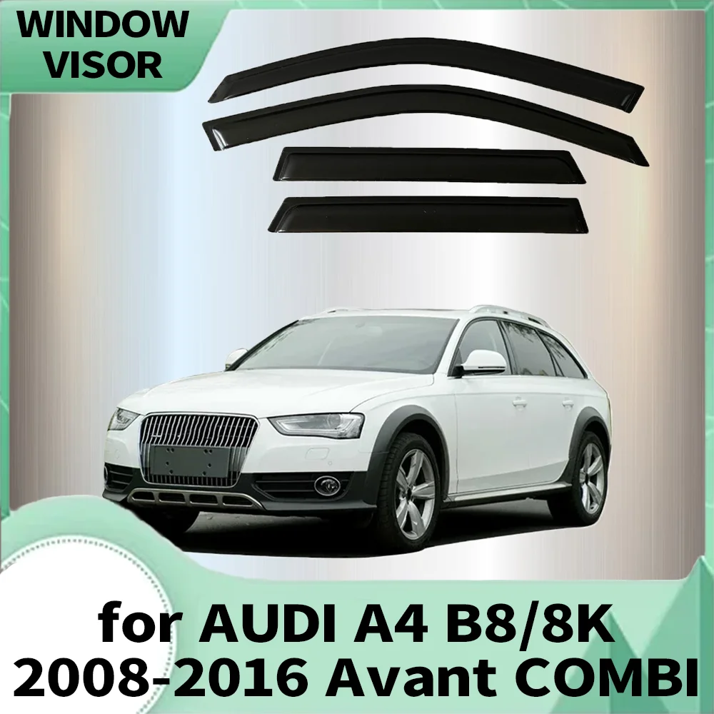 

Window Visor for AUDI A4 B8 8K Avant COMBI 2008 2009 2010 2011 2012 2013 2014 2015 2016 Wind Deflectors Rain Guards Door Visor