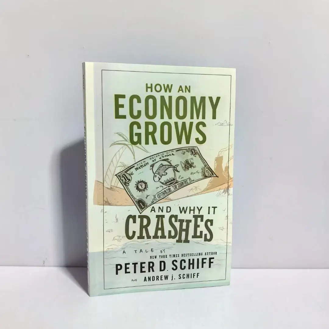 How An Economy Grows and Why It Crashes Paperback Book in English