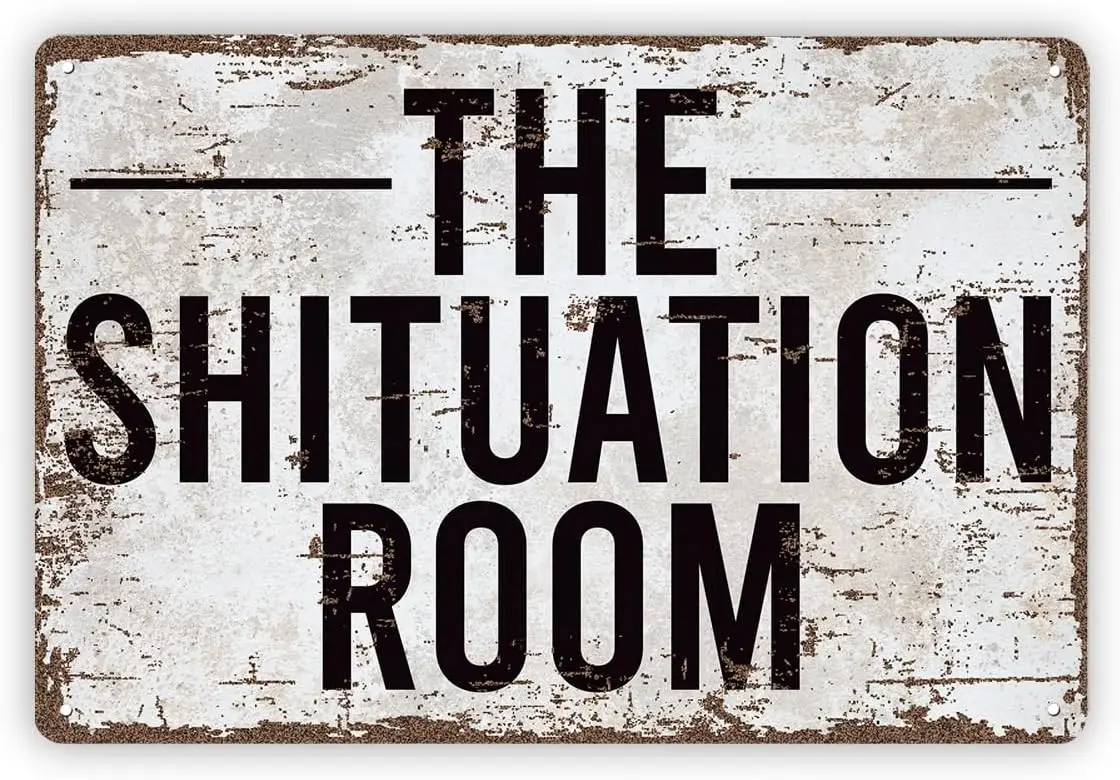 Funny Vintage Metal Tin Signs, Funny Bathroom Metal Wall Art, The Shituation Room Sign, Fun Potty Pun Sign, Farmhouse Wall Decor