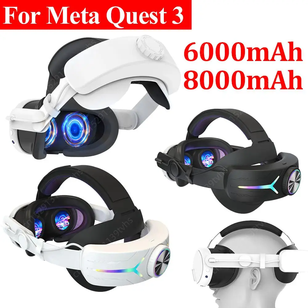 6000/8000mAh Rechargeable Batteries VR Glasses Headband Adjustable Head Strap For Meta Quest 3 Reduced Pressure Sponge Headwear