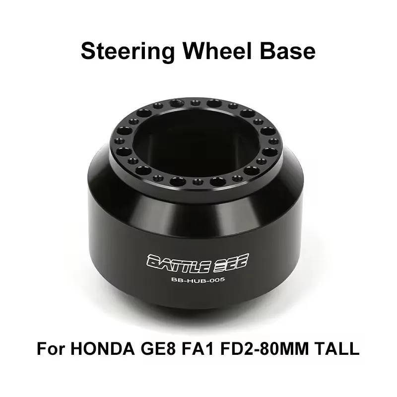 

Steering Wheel Base 80mm For Honda Civic FD EK GE Fit GE8 Aluminum Steering Wheel Boss Kit Hub Adapter Car Refit Kit BB-HUB-005