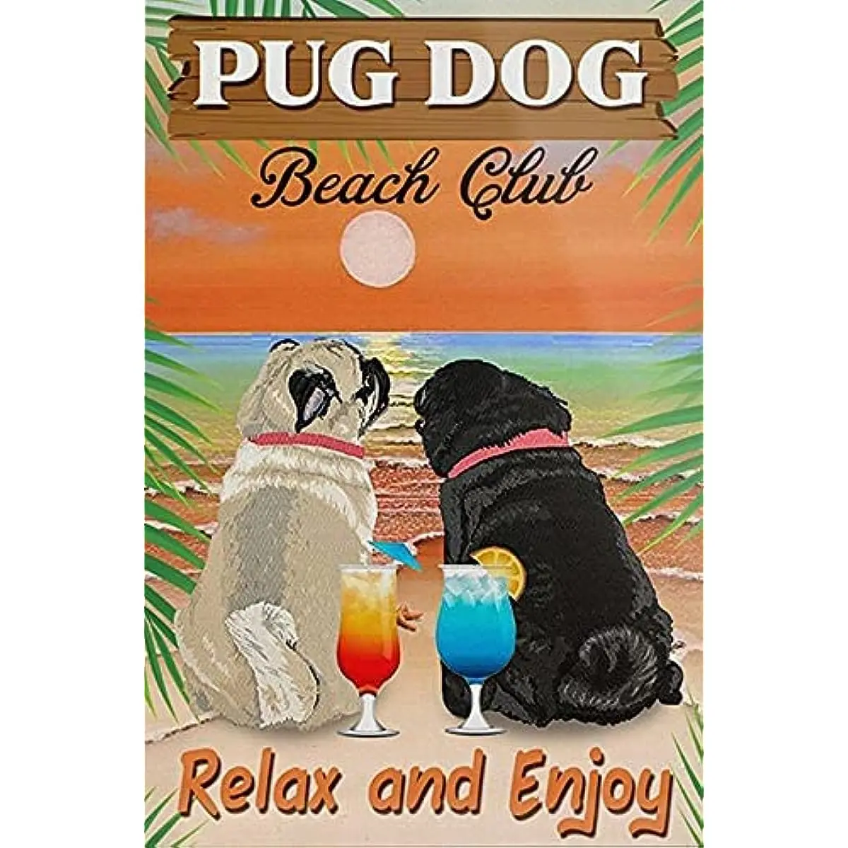 

Tin Sign Pug Dog Beach Relax Metal Sign Retro Wall Decor for Home Cafes Office Store Pubs Club Sign 8x12 Inch Plaque Tin Sign