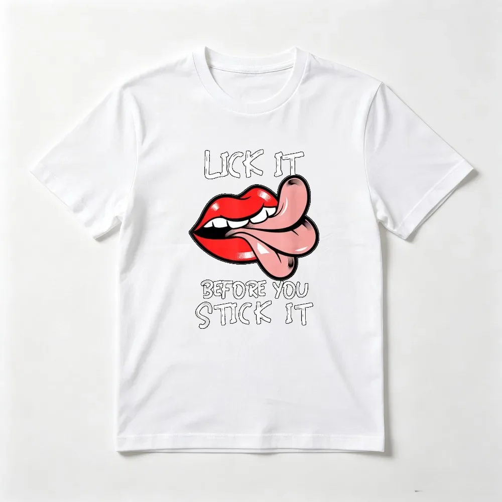 Lick It Before You Stick It Humour for Adults Joke Meme T-Shirt Casual Fashion Short Sleeve Man Women Tshirt Harajuku Tees