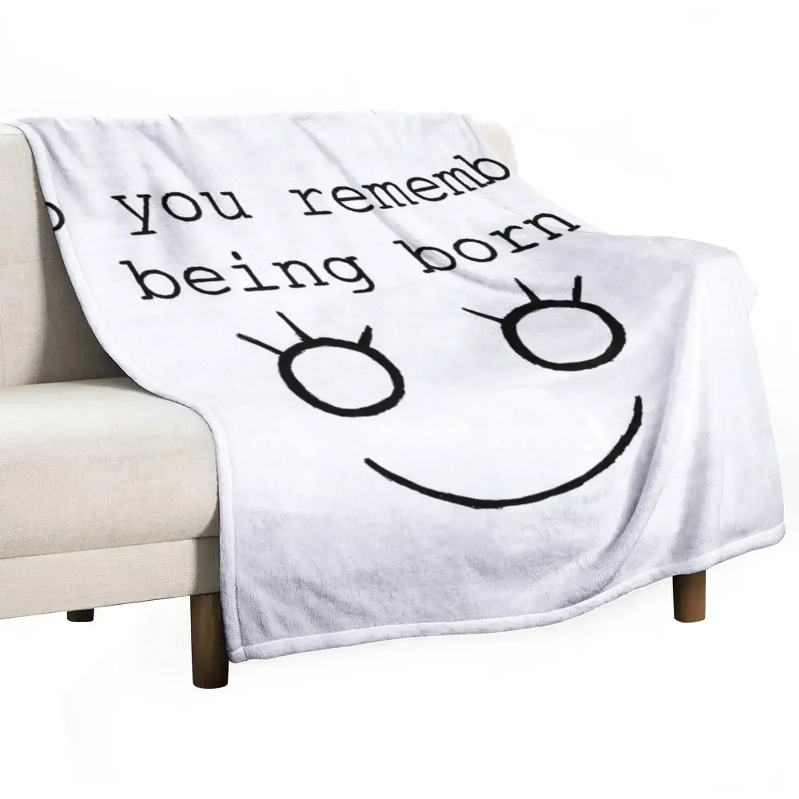 Do you remember being born? Throw Blanket Soft Beds Bed Fashionable halloween Blankets