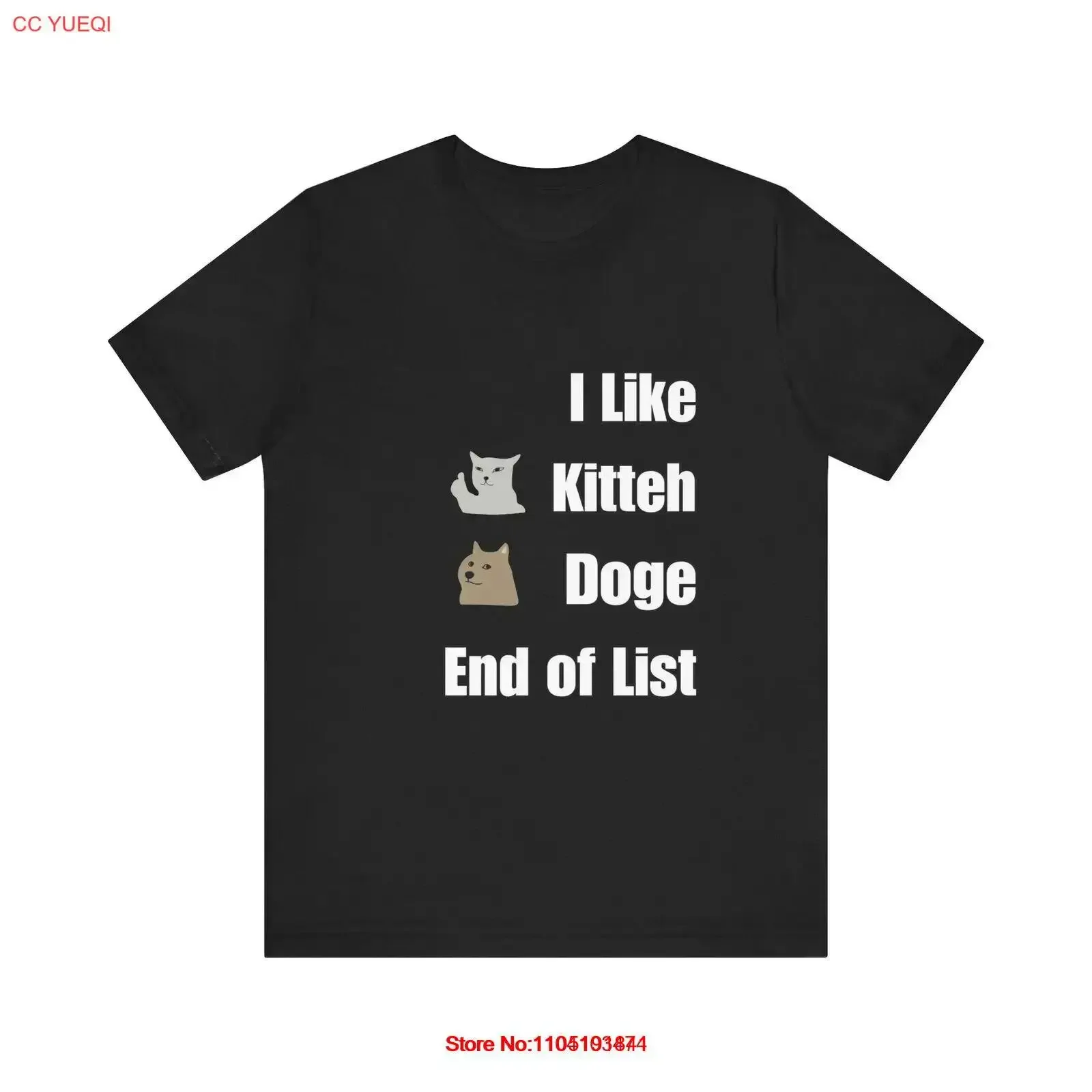 I Like Kitteh Doge End of List Novelty Meme T shirt vintage Washed Slightly Stylish Comfortable homme Top For Everyday Wear