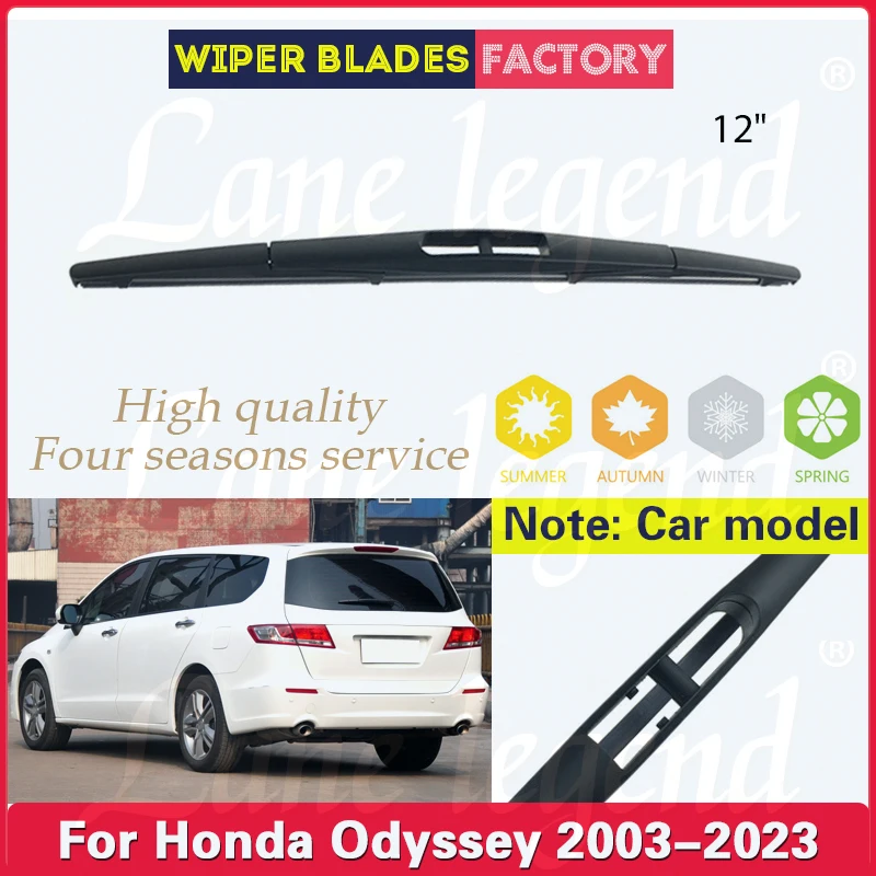 ที่ปัดน้ำฝนรถยนต์12 "ใบปัดน้ำฝนด้านหลังสำหรับ Honda Odyssey กระจกบังลม2003-2023แปรงกระจกหน้าต่างประตูท้าย (ไม่ใช่รุ่น USA)