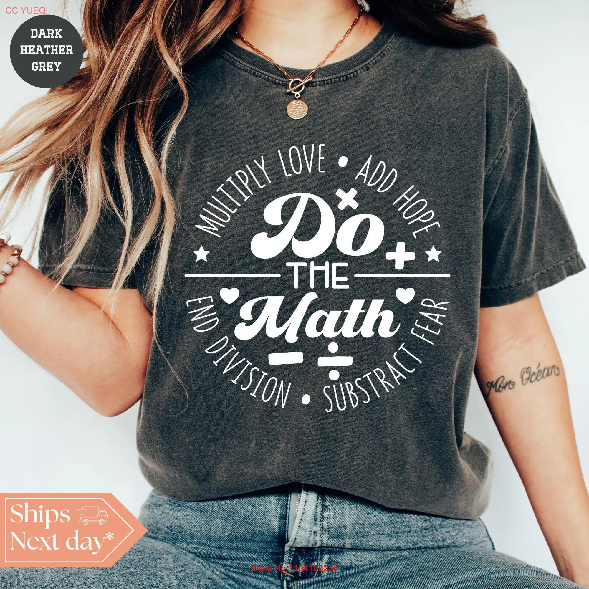 Do The Math T Shirt Multiply Love Add Hope Teacher Lover Mathematics Life Comfort Colors long or short sleeves