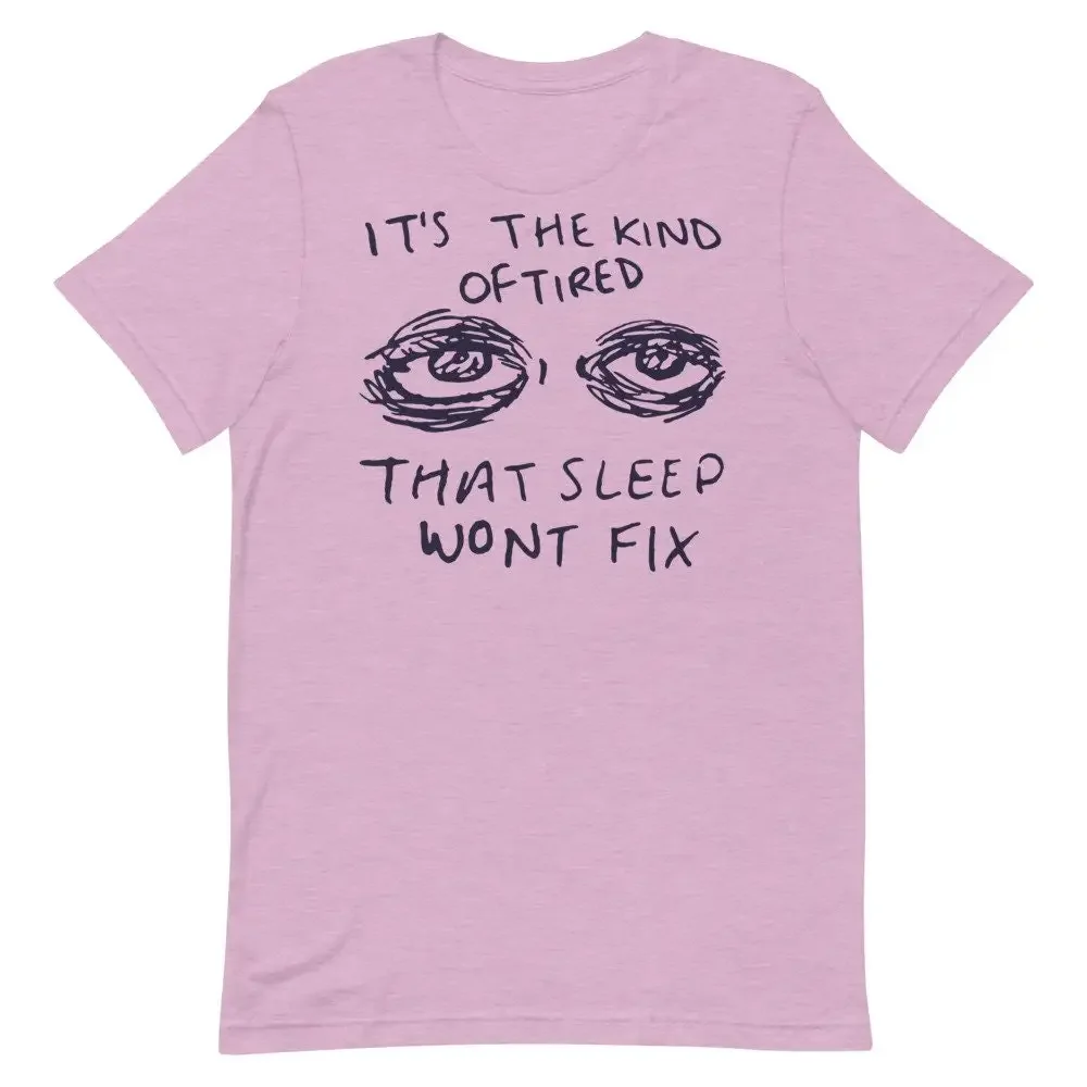 

Это всего усталости, которая спать не исправляет депрессию Эстетический мем Футболка с ментальным здоровьем и тревогой