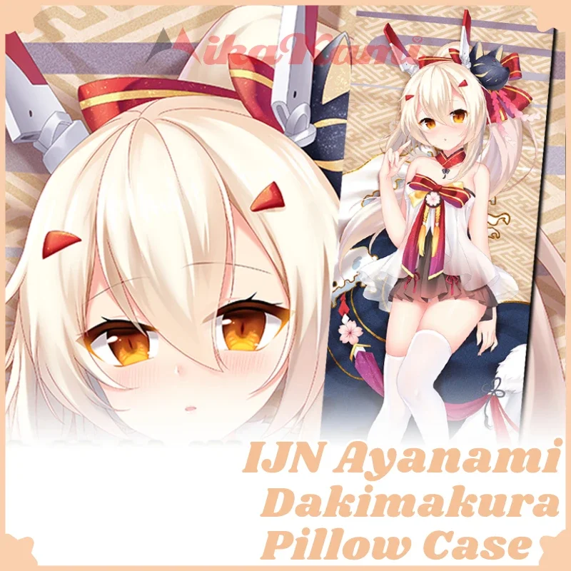 

IJN Ayanami Dakimakura Azur Lane Game Pillowcase Hugging Full Body Cushion Cover Sexy Pillow Case Home Bedding Decor Otaku Gift