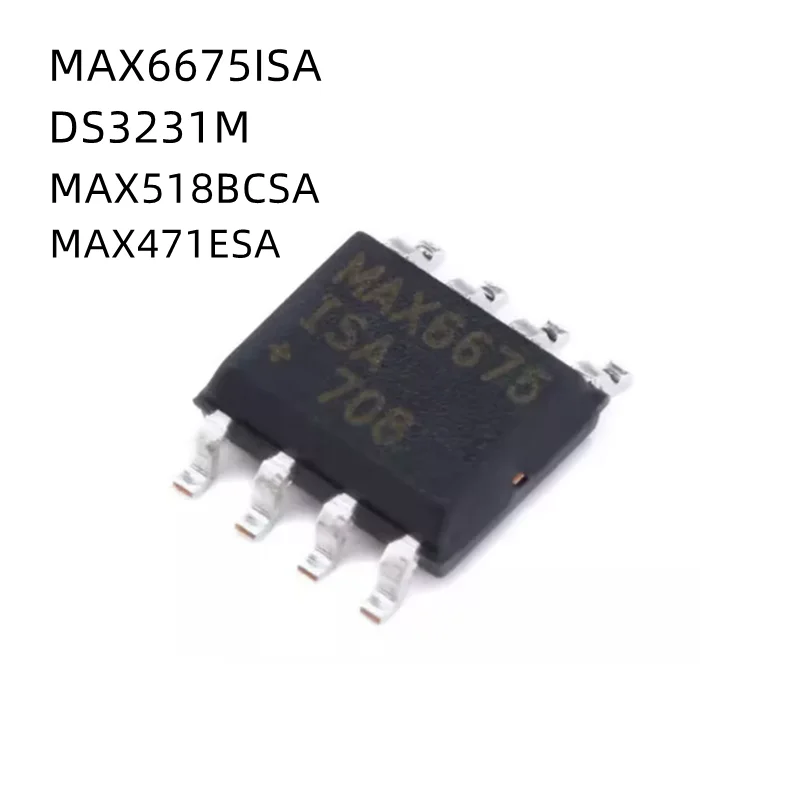 5Pcs/Lot MAX471ESA MAX471 MAX6675 MAX6675ISA MAX6675ISA+T DS3231M DS3231MZ MAX518 MAX518BCSA SOP-8 New Original Chip
