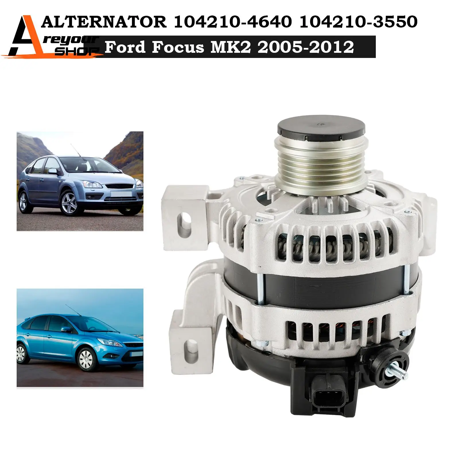 Alternator 104210-4640 for Ford Focus MK2 ST RS Petrol Turbo 2005-2012