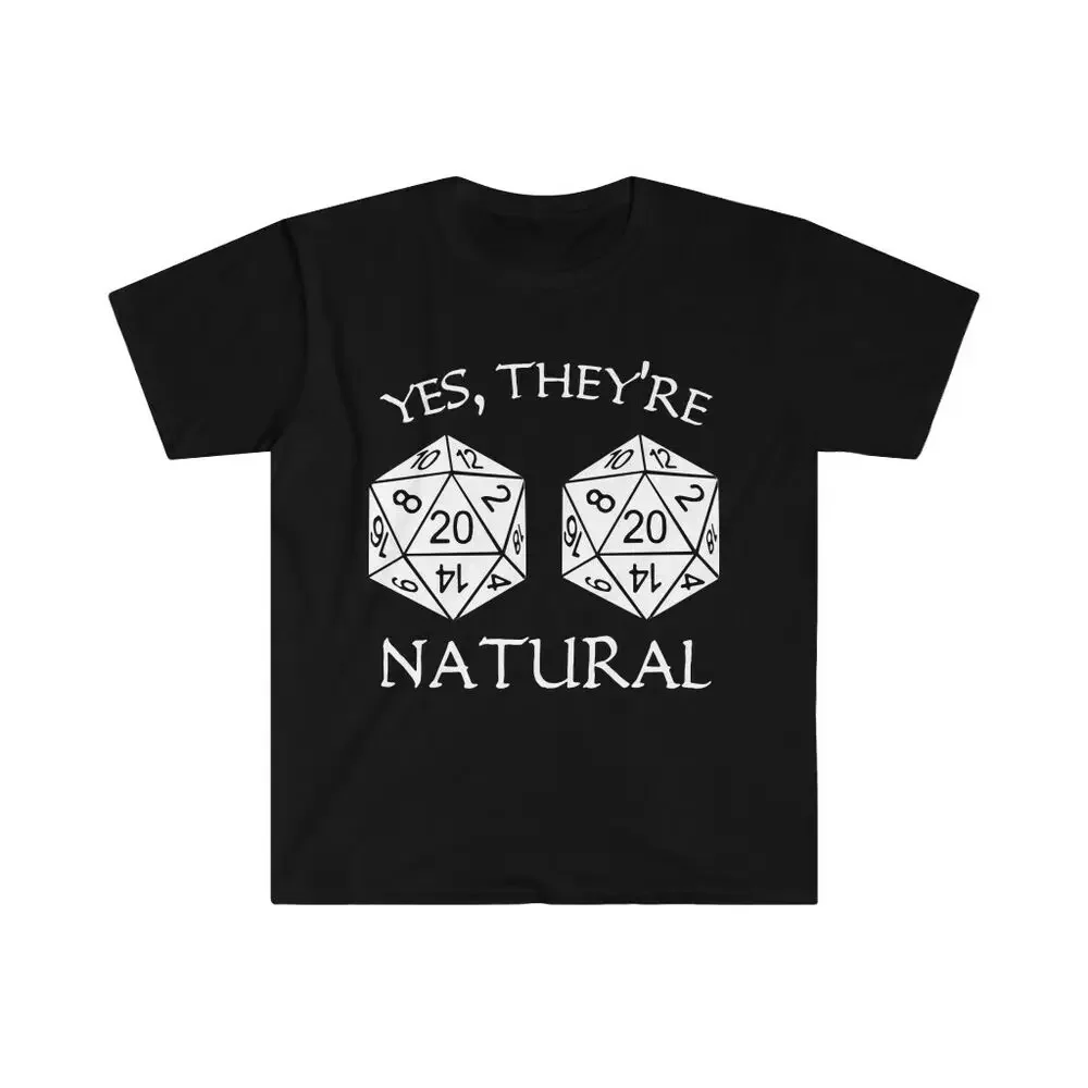 Yes They're Natural  and Dragons DND D&D Dungeon Master Board Games Tee   High Quality 100%Cotton Short Sleeve