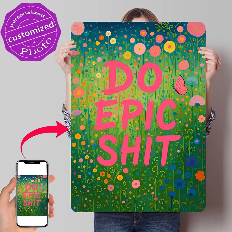 Do Epic Shit Floral Art Metal Poster Perfect Gift for Fans Lovers Personalized Wall Art Metal Sign for Room Decorating Interior