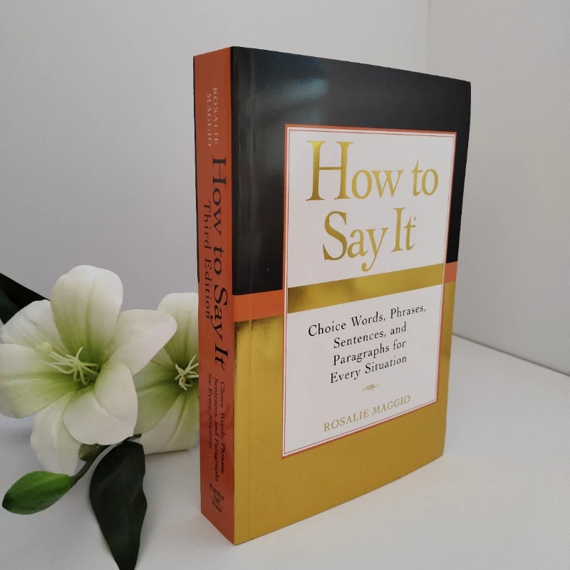 How To Say It Third Edition By Rosalie Maggio | The Bestselling Guide To Choosing The Right Words for Any Situation Livros Libro