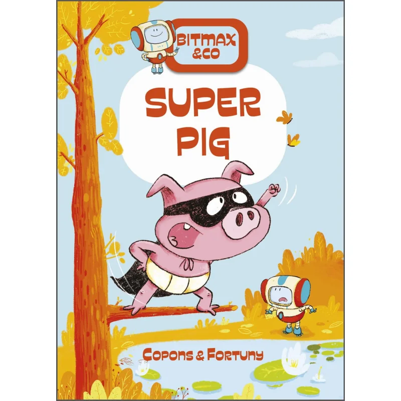 

Bitmax CoSuper Pig Jaume Copons Liliana Fortuny Schiffer Publishing 9780764364877 Book