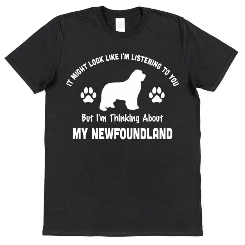 

Футболка «Не слушает мышление» для владельца домашних животных в Ньюфаундленде, забавная рубашка для взрослых