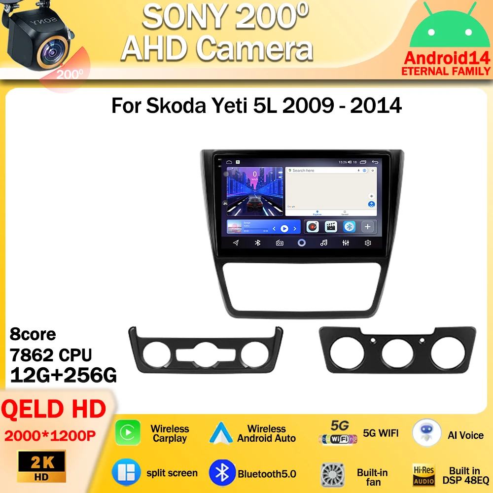 

Android 14 For Skoda Yeti 5L 2009 - 2014 Car Stereo Radio Multimedia Player GPS Speaker 4G+WIFI Carplay Navigation NO 2Din DVD