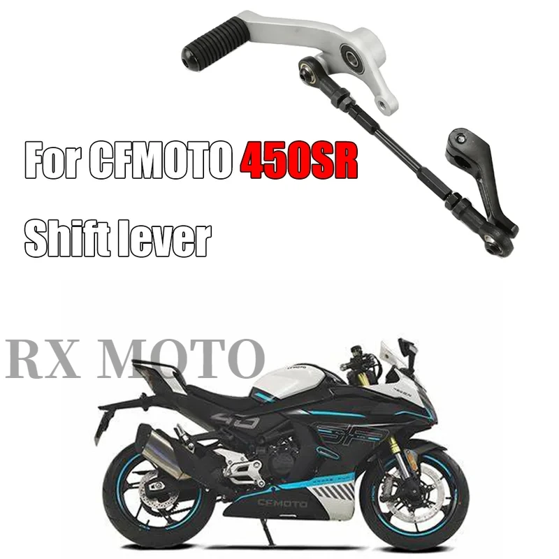 

For CFMOTO 450SR 450SRS CF400-6 Motorcycle Parts Shift lever combination Suitable for CFMOTO 450SR 450SRS